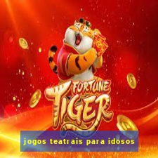 jogos teatrais para idosos